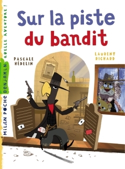 SUR LA PISTE DU BANDIT