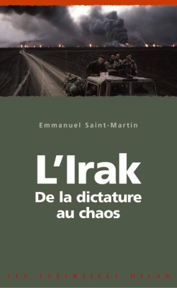 IRAK DE LA DICTATURE AU CHAOS