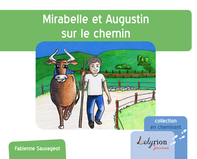 MIRABELLE ET AUGUSTIN SUR LE CHEMIN
