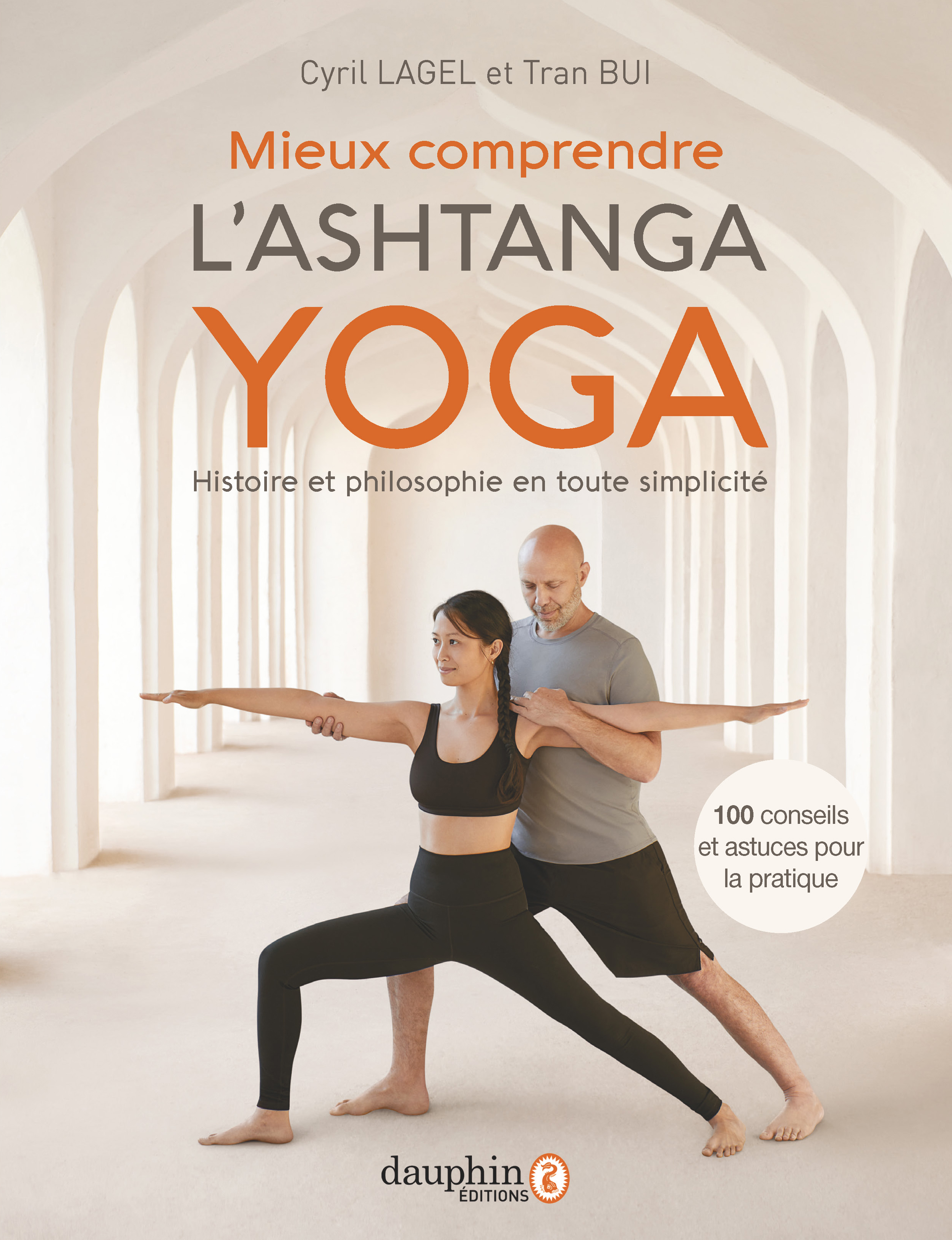 MIEUX COMPRENDRE L´ASHTANGA YOGA - HISTOIRE ET PHILOSOPHIE EN TOUTE SIMPLICITE