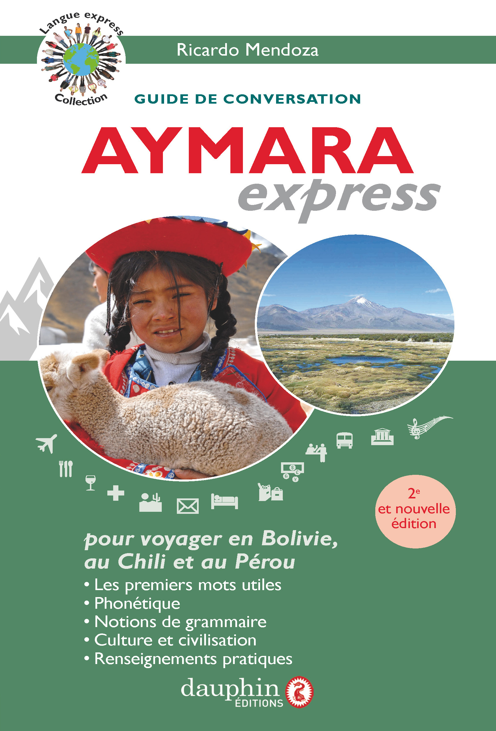 AYMARA EXPRESS - POUR VOYAGER EN BOLIVIE, AU PEROU ET AU CHILI