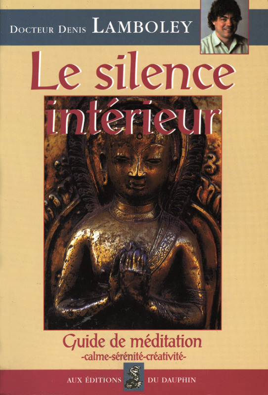 SILENCE INTERIEUR (LE )