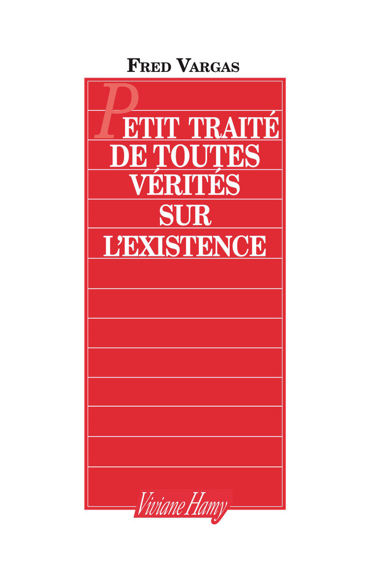 PETIT TRAITE DE TOUTES VERITES SUR EXISTENCE