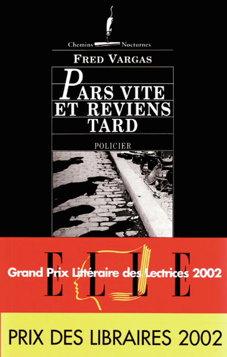 PARS VITE ET REVIENS TARD