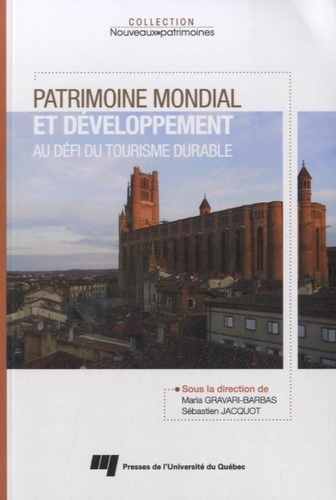 PATRIMOINE MONDIAL ET DEVELOPPEMENT AU DEFI DU TOURISME DURABLE