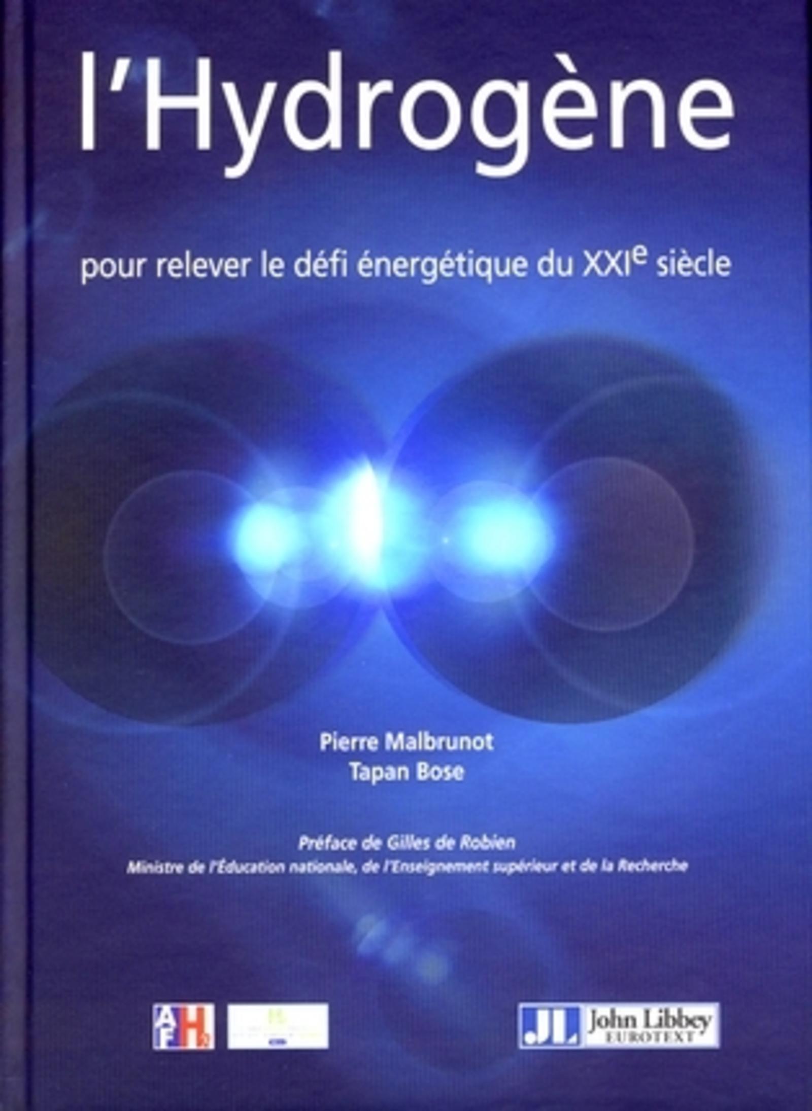 HYDROGENE. POUR RELEVER LE DEFI ENERGETIQUE DU XXIE SIECLE