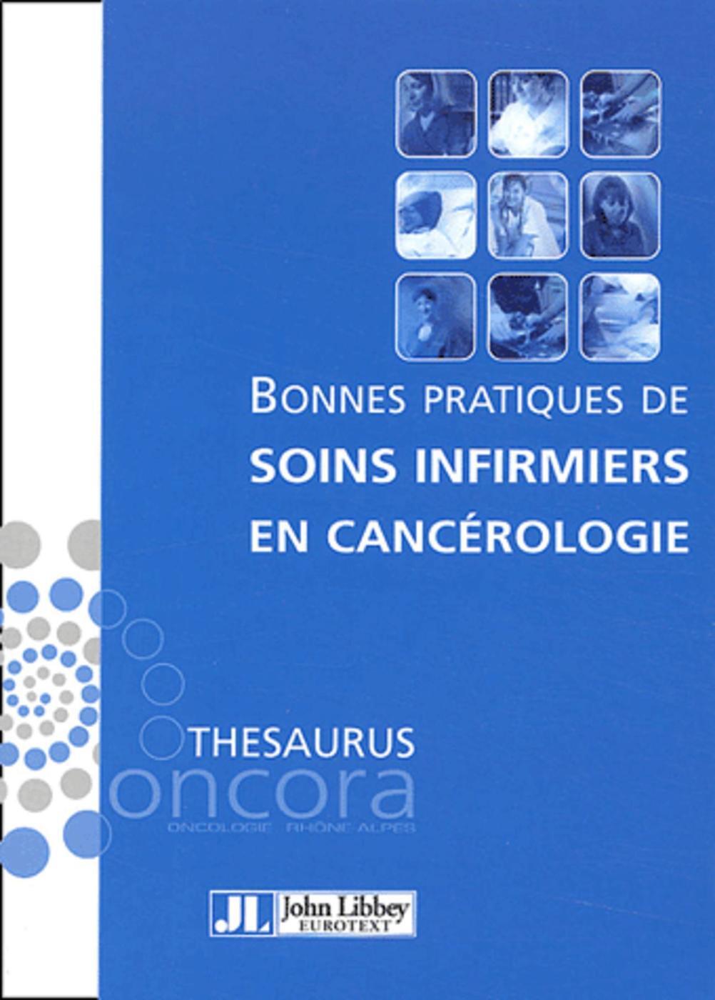 BONNES PRATIQUES DE SOINS INFIRMIERS EN CANCEROLOGIE