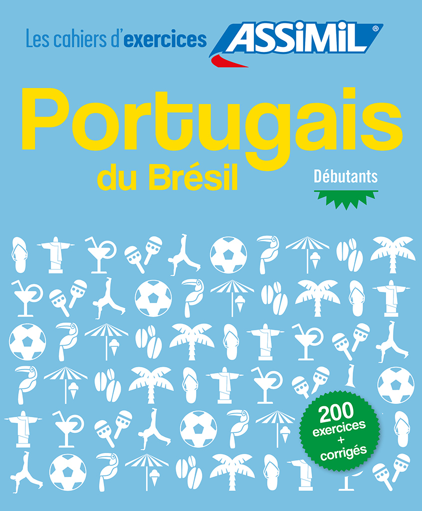 CAHIER EXERCICES PORTUGAIS DU BRESIL - DEBUTANTS