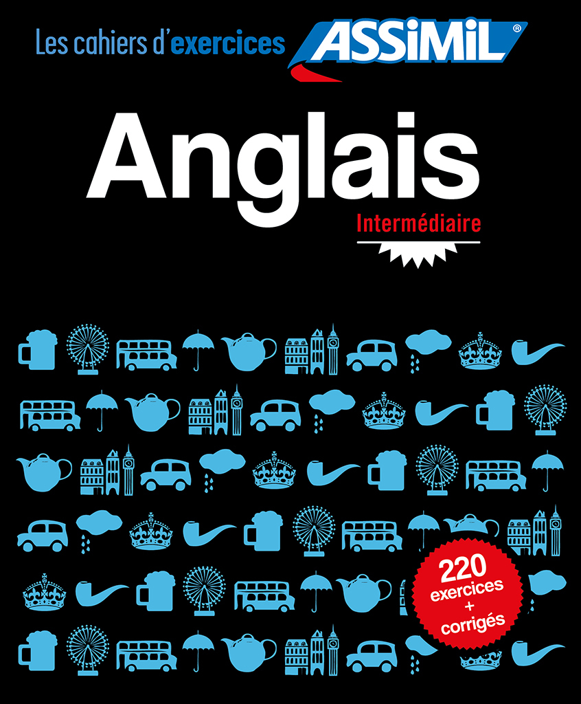 CAHIER D´ EXERCICES ANGLAIS INTERMEDIAIRE ED. 2014