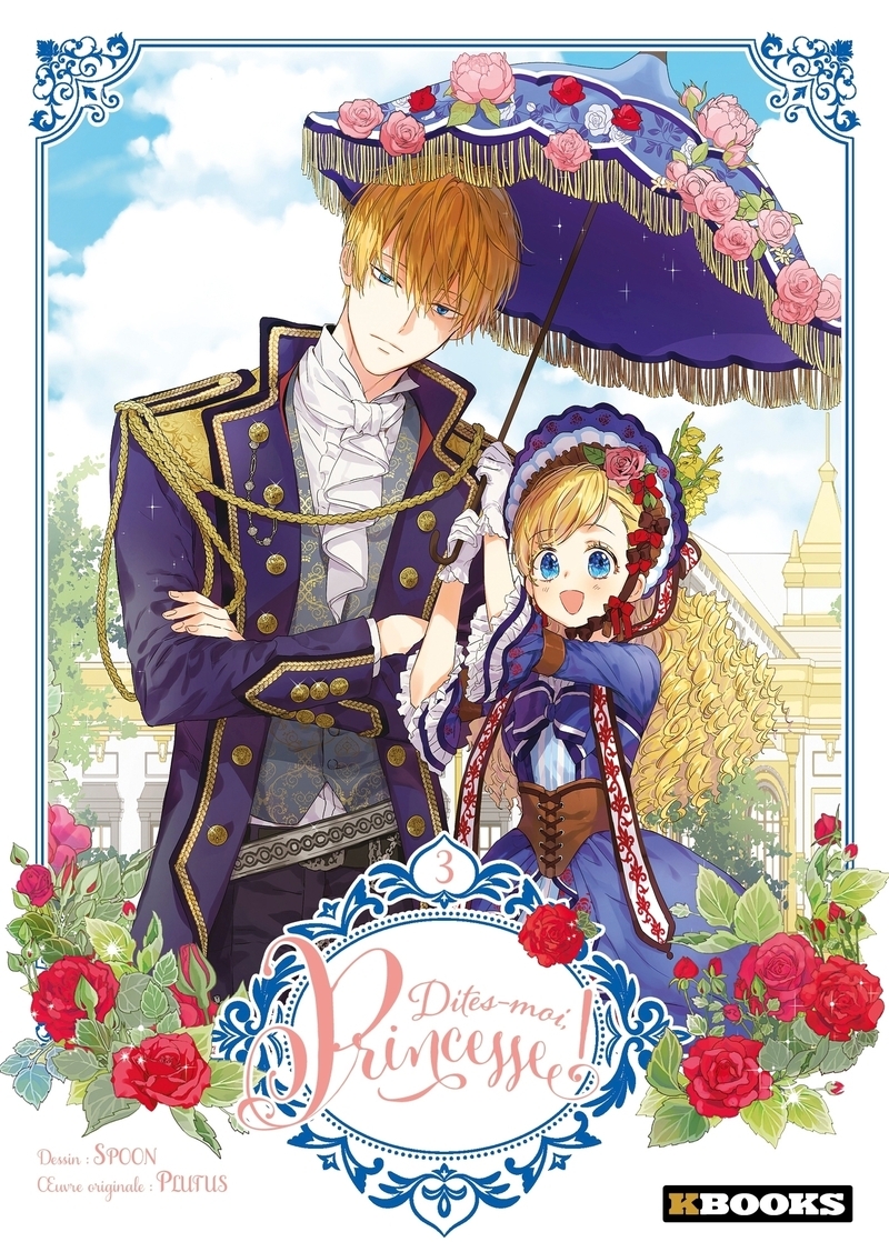 DITES-MOI, PRINCESSE ! T03