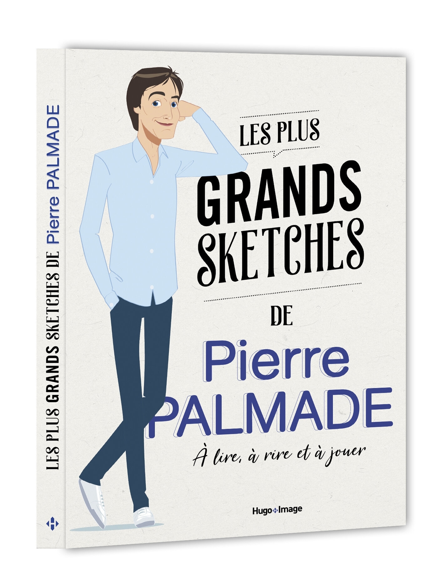 PLUS GRANDS SKETCHES DE PIERRE PALMADE