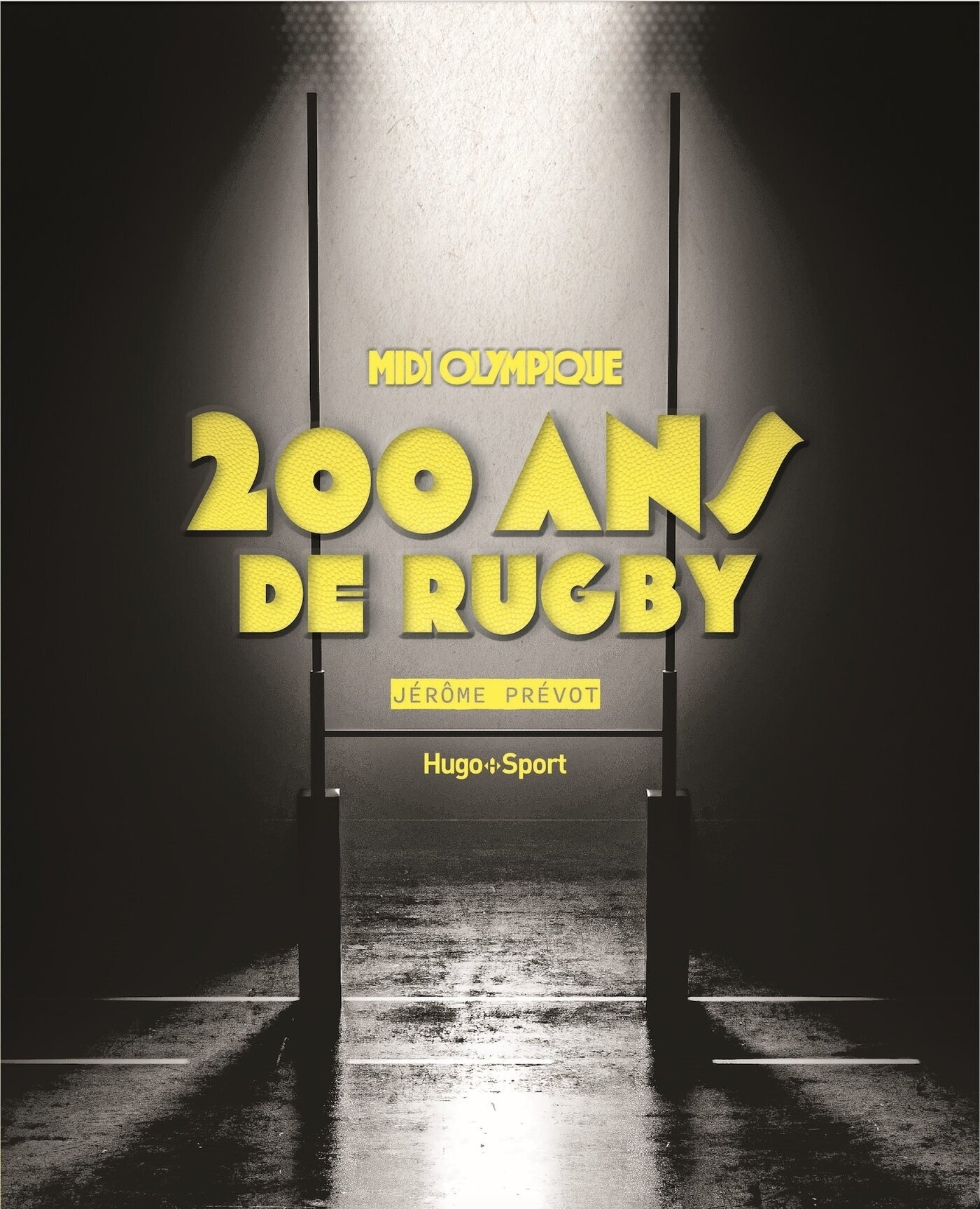 MIDI OLYMPIQUE - 200 ANS DE RUGBY
