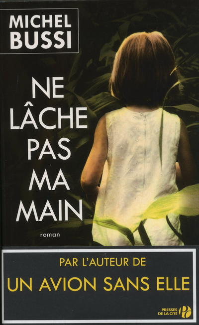 NE LACHE PAS MA MAIN