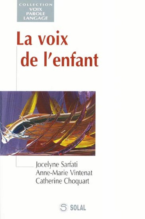VOIX DE L ENFANT (VOIX PAROLE ET LANGAGE)