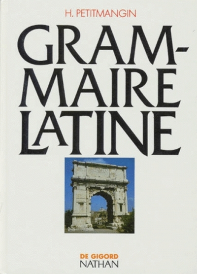 SCODEL LATIN GRAMMAIRE LATINE