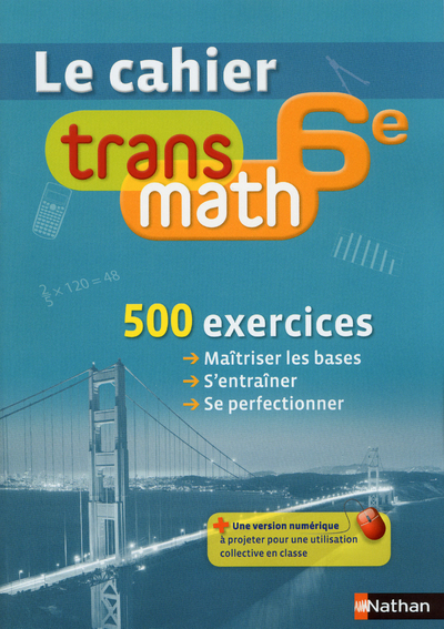 TRANSMATH 6E CAHIER ELEVE 2013