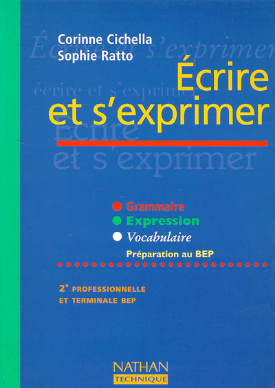 ECRIRE ET S´EXPRIMER TERMINALE BEP 2DE PROF ELEVE 97