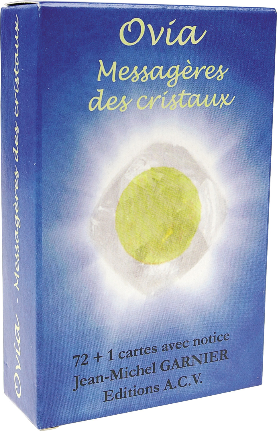 OVIA, MESSAGERE DES CRISTAUX