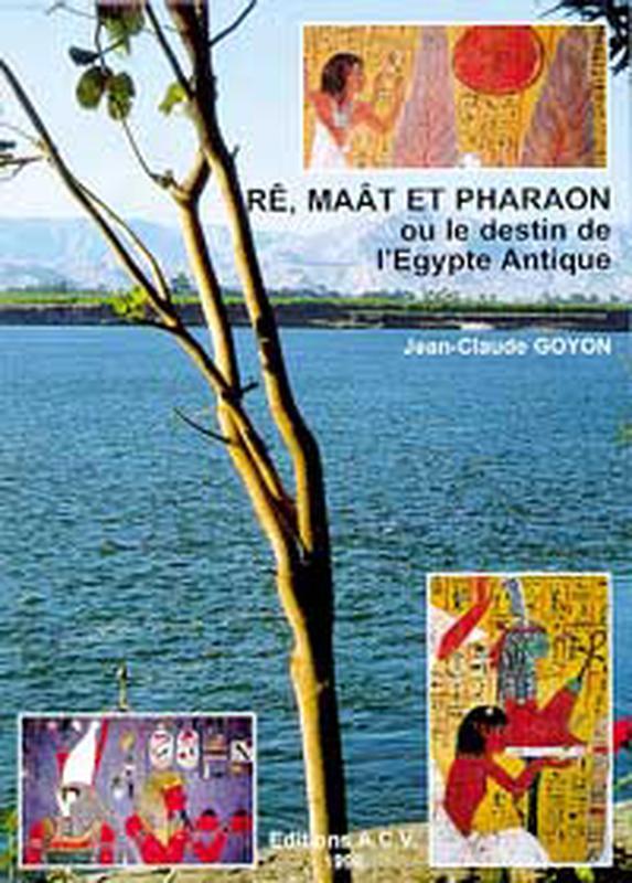 RE. MAAT ET PHARAON OU DESTIN EGYPTE