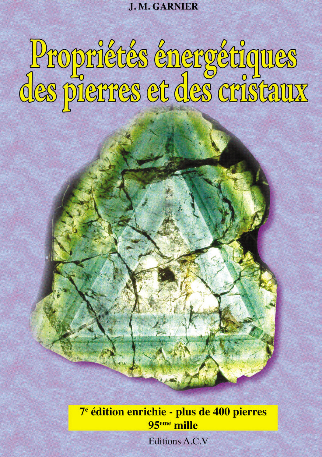 PROPRIETES ENERGETIQUES DES PIERRES ET DES CRISTAUX T1