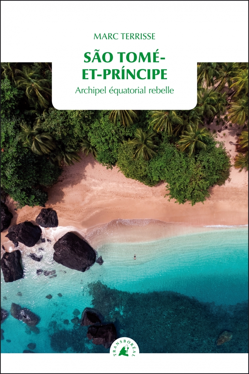 SAO TOME-ET-PRINCIPE - ARCHIPEL EQUATORIAL REBELLE