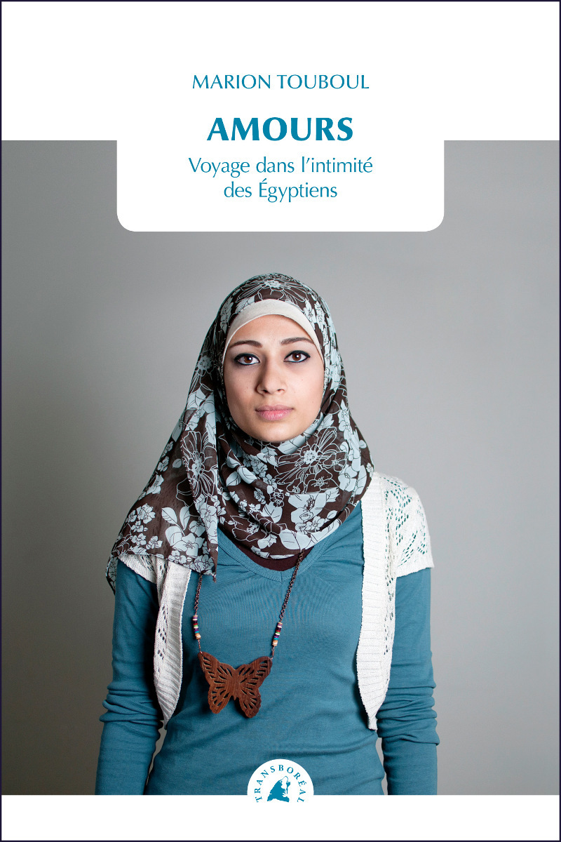 AMOURS - VOYAGE DANS L´INTIMITE DES EGYPTIENS