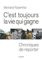 C´EST TOUJOURS LA VIE QUI GAGNE