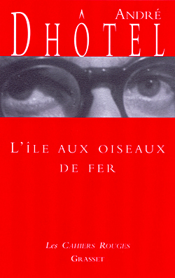L´ILE AUX OISEAUX DE FER