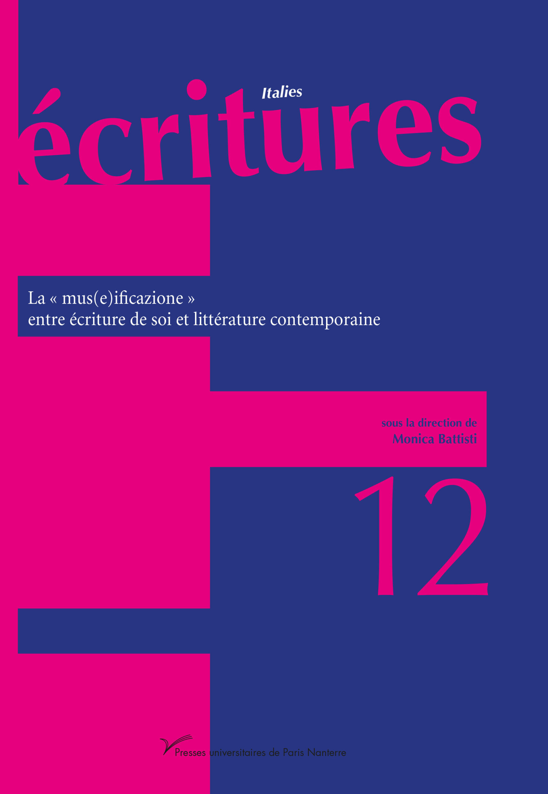 LA MUSE(I)FICAZIONE ENTRE ECRITURE DE SOI ET LITTERATURE CONTEMPORAINE (N 12)