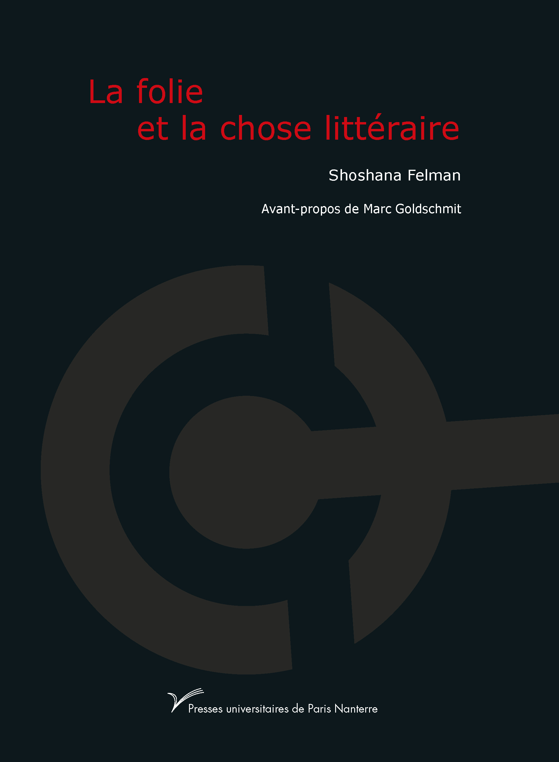 ARCHIVE - LA FOLIE ET LA CHOSE LITTERAIRE