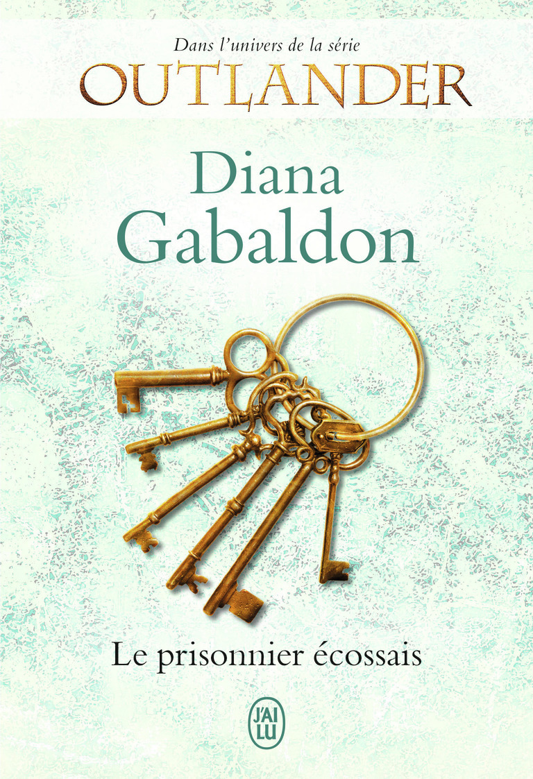 OUTLANDER - LE PRISONNIER ECOSSAIS