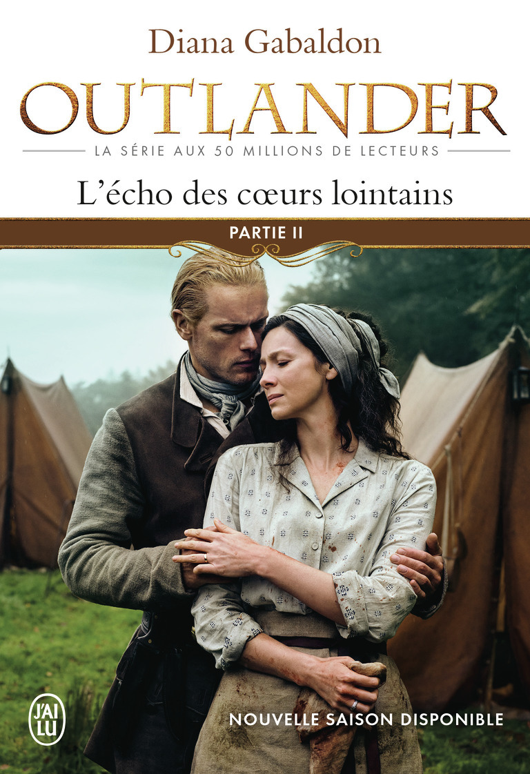 OUTLANDER - 7 - L´ECHO DES COEURS LOINTAINS - PARTIE 2