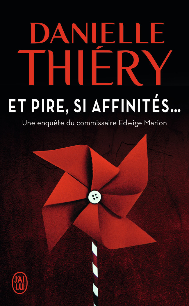 ET PIRE, SI AFFINITES...