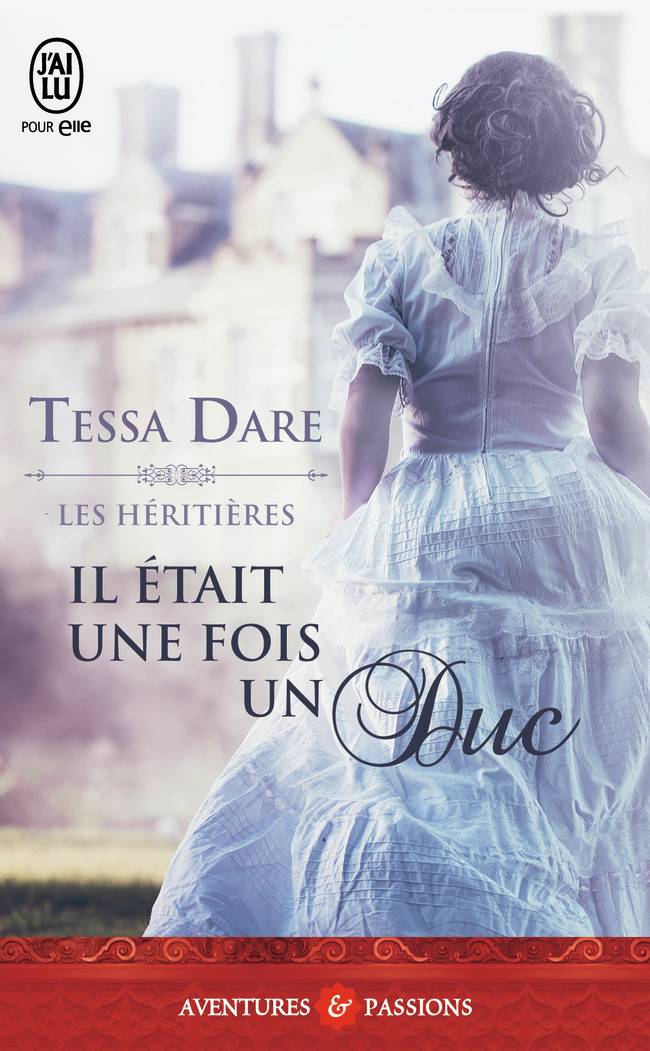 HERITIERES - 1 - IL ETAIT UNE FOIS UN DUC