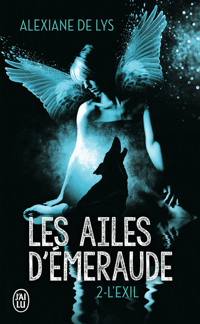 AILES D´EMERAUDE - 2 - L´EXIL