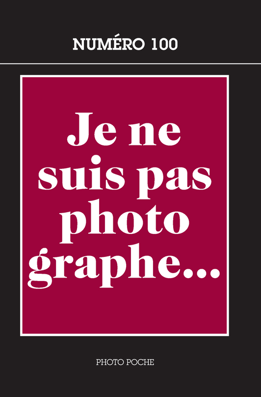 JE NE SUIS PAS PHOTOGRAPHE PHOTO POCHE N 100