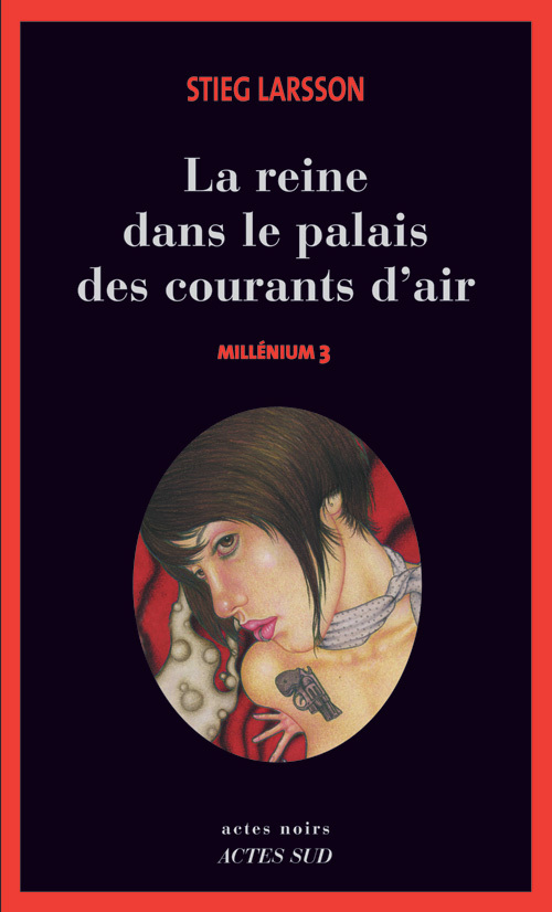 MILLENIUM T3 LA REINE DANS LE PALAIS DES COURANTS D'AIR
