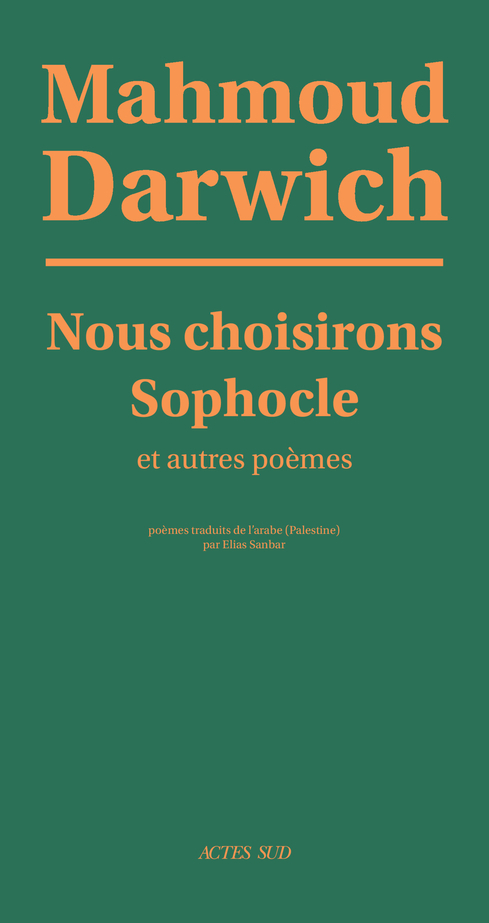 NOUS CHOISIRONS SOPHOCLE ET AUTRES POEMES