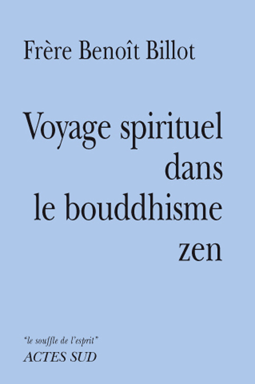 VOYAGE SPIRITUEL DANS LE BOUDDHISME ZEN