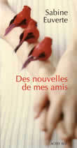 DES NOUVELLES DE MES AMIS