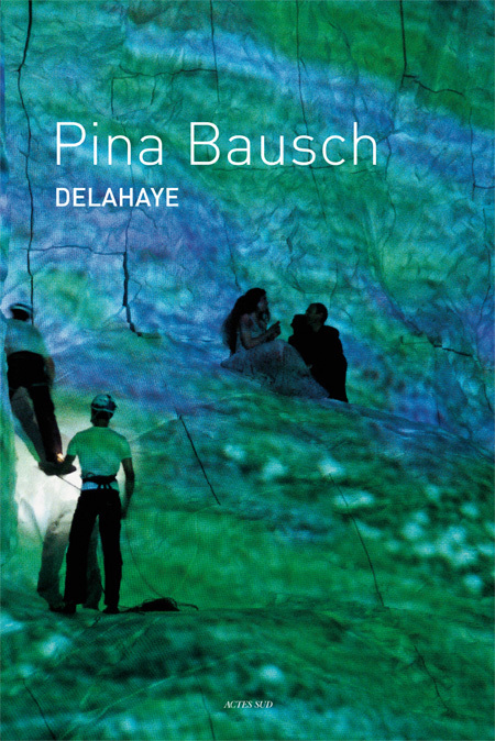 PINA BAUSCH - DELAHAYE