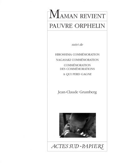 MAMAN REVIENT PAUVRE ORPHELIN SUIVI DE COMMEMORATIONS