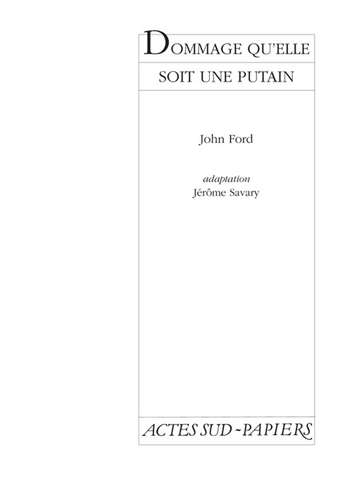 DOMMAGE QU'ELLE SOIT UNE PUTAIN