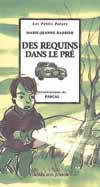 DES REQUINS DANS LE PRE