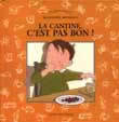 CANTINE, C'EST PAS BON (NOUVELLE EDITION)