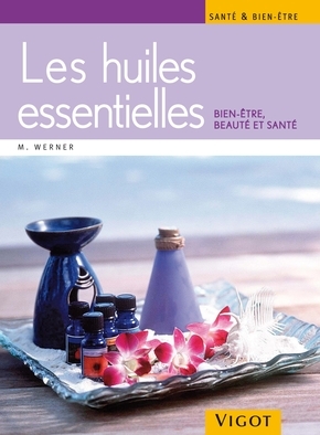 HUILES ESSENTIELLES SANTE ET BIEN-ETRE