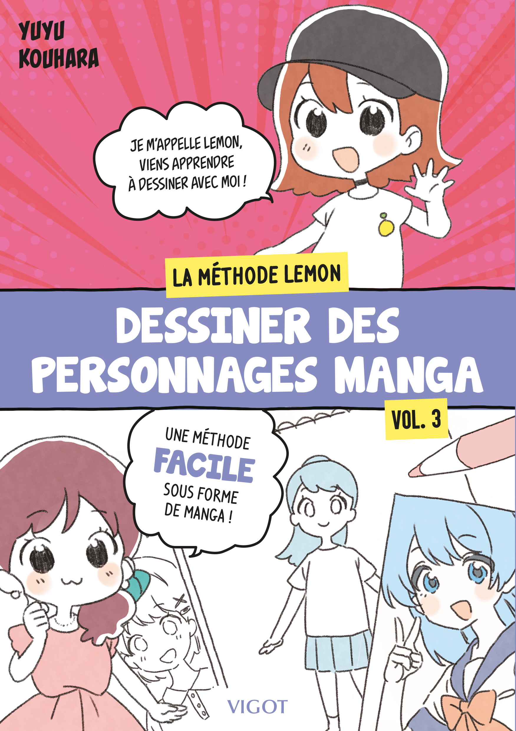 DESSINER DES PERSONNAGES MANGA : LA METHODE LEMON - VOL. 3