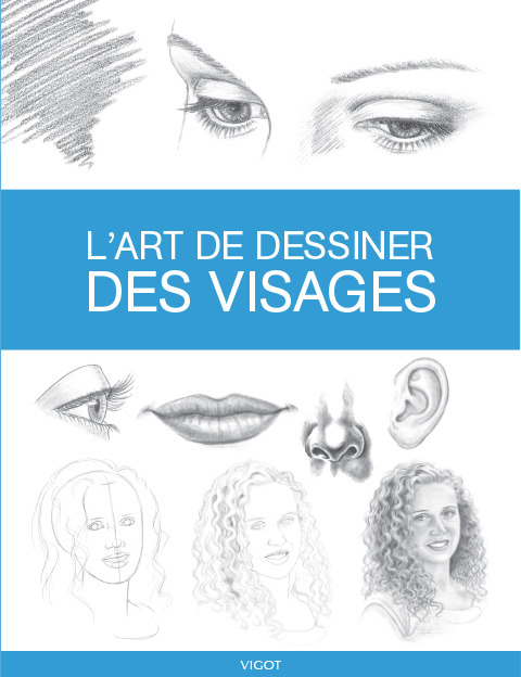L´ART DE DESSINER DES VISAGES