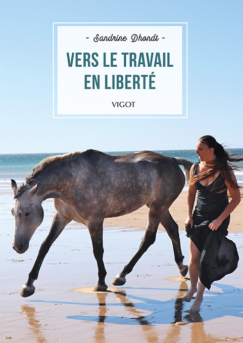 VERS LE TRAVAIL EN LIBERTE