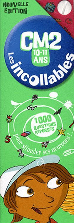 INCOLLABLES 1000 QUESTIONS-REPONSES CM2